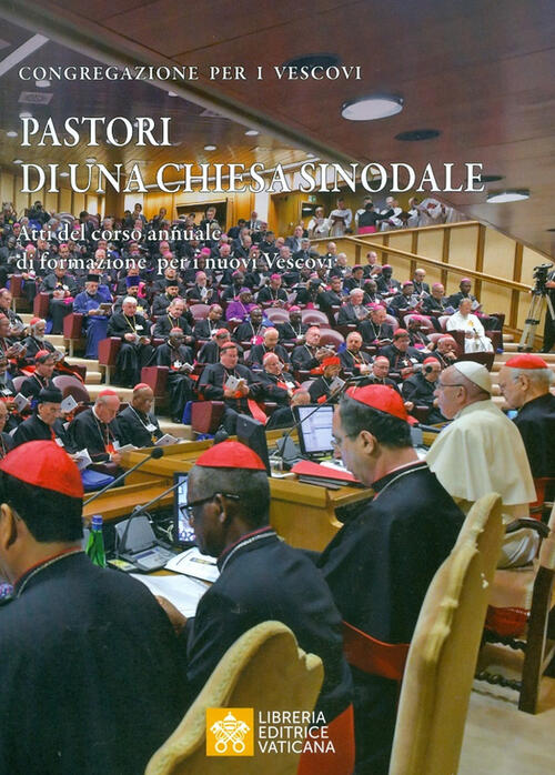 Pastori Di Una Chiesa Sinodale. Atti Del Corso Annuale Di …