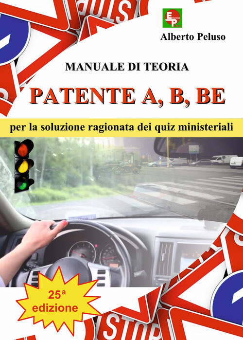 Patente A, B, Be. Manuale Di Teoria Per La Soluzione …