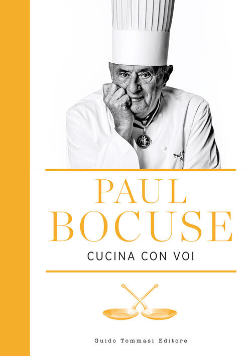 Paul Bocuse Cucina Con Voi Paul Bocuse Guido Tommasi Editore-Datanova …