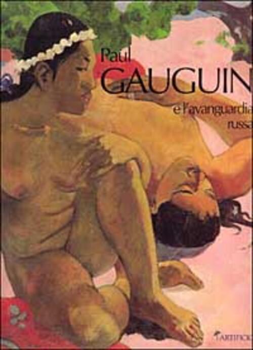 Paul Gaugin E L'avanguardia Russa