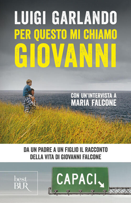 Per Questo Mi Chiamo Giovanni. Da Un Padre A Un …