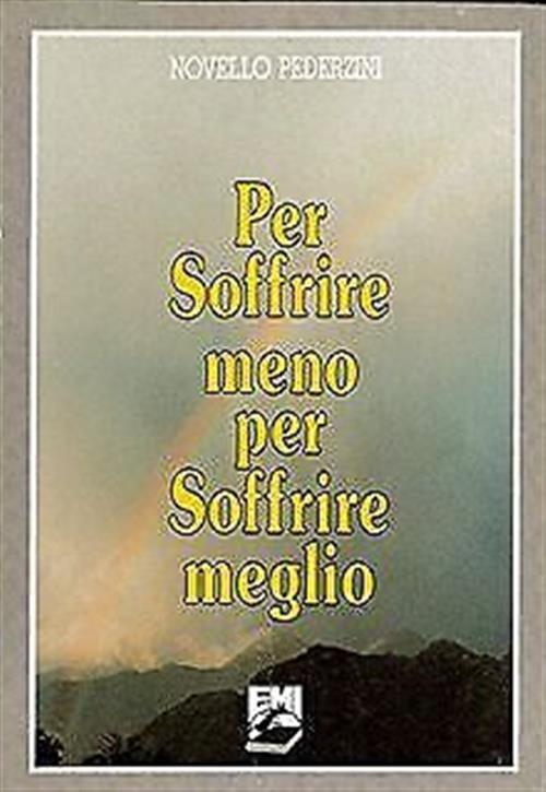 Per Soffrire Meno Per Soffrire Meglio Novello Pederzini Emi 1988