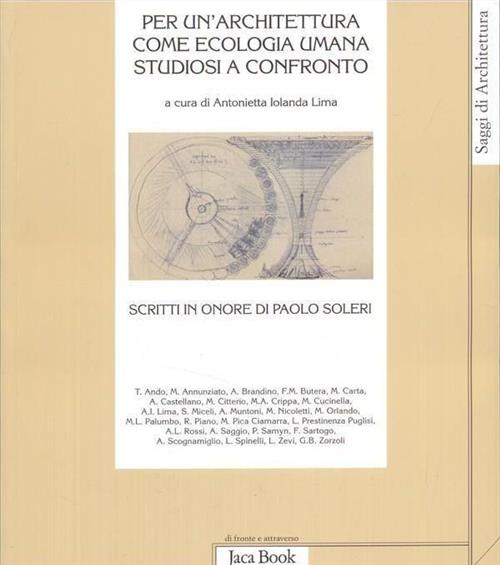 Per Un'architettura Come Ecologia Umana. Studiosi A Confronto. Scritti In …