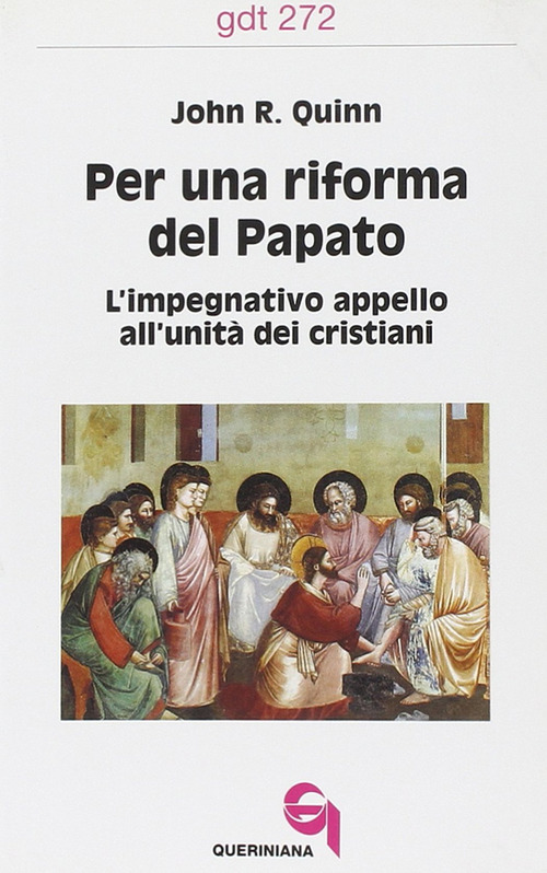 Per Una Riforma Del Papato. L'impegnativo Appello All'unita Dei Cristiani