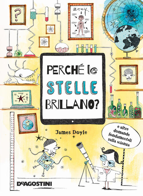 Perche Le Stelle Brillano? E Altre Domande Fondamentali Della Scienza. …