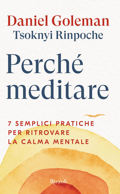 Perche Meditare. 7 Semplici Pratiche Per Ritrovare La Calma Mentale …