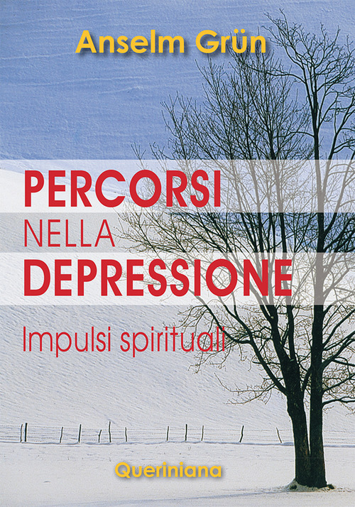 Percorsi Nella Depressione. Impulsi Spirituali