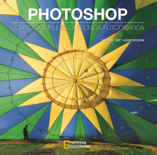 Photoshop. Corso Completo Di Tecnica Fotografica Rafael Rc Concepcion White …