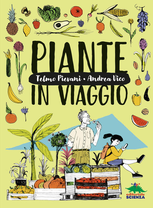 Piante In Viaggio Telmo Pievani Editoriale Scienza 2025