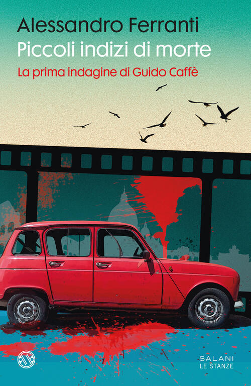 Piccoli Indizi Di Morte. La Prima Indagine Di Guido Caffe …