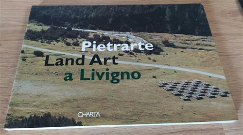 Pietrarte. Land Art A Livigno