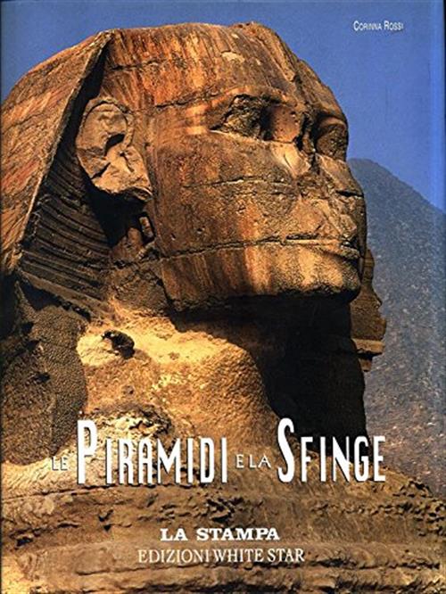 Piramidi E La Sfinge Riccardo Malvieri White Star 2005
