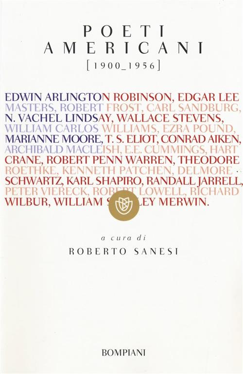 Poeti Americani (1900-1956). Testo Inglese A Fronte