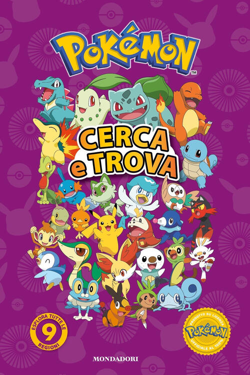Pokemon. Cerca E Trova. Esplora Tutte Le 9 Regioni! Mondadori …