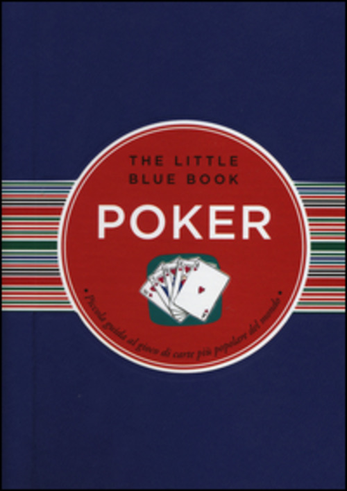 Poker. Piccola Guida Al Gioco Di Carte Piu Popolare Del …