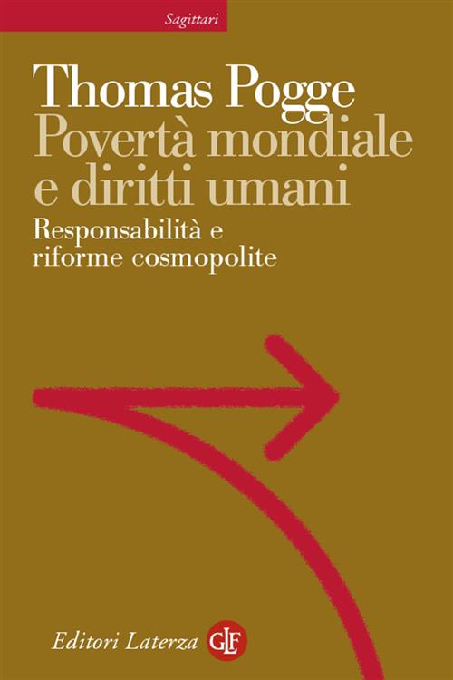 Poverta Mondiale E Diritti Umani. Responsabilita E Riforme Cosmopolite Thomas