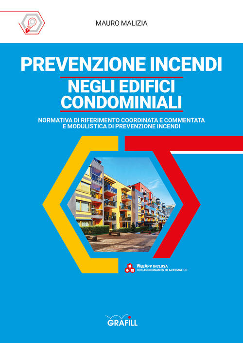 Prevenzione Incendi Negli Edifici Condominiali. Con Software