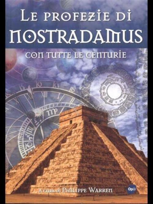 Profezie Di Nostradamus. Con Tutte Le Centurie