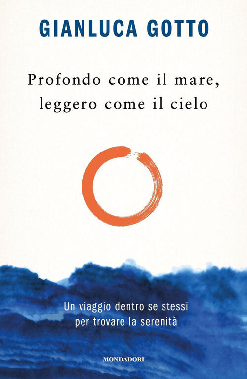 Profondo Come Il Mare, Leggero Come Il Cielo. Un Viaggio …