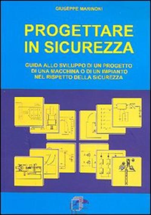 Progettare In Sicurezza. Guida Allo Sviluppo Di Un Progetto Di …