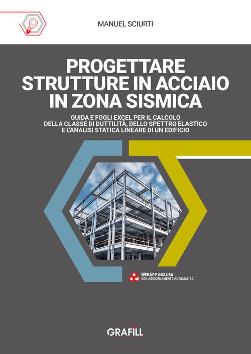 Progettare Strutture In Acciaio In Zona Sismica. Guida E Fogli …