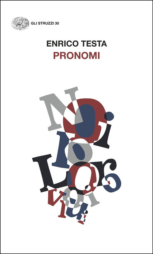 Pronomi Enrico Testa Einaudi 2025