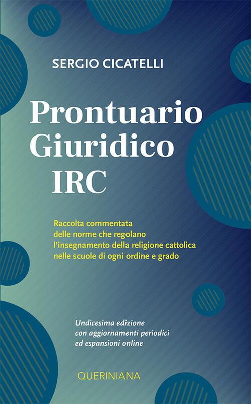 Prontuario Giuridico Irc. Raccolta Commentata Delle Norme Che Regolano L'insegnamento …