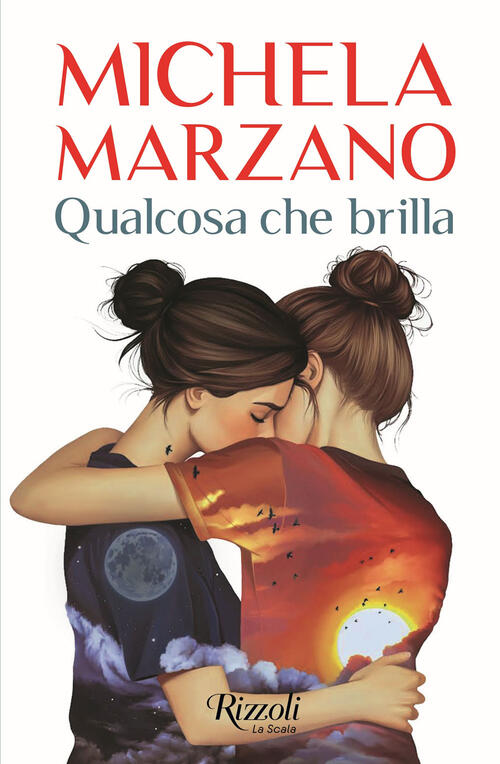 Qualcosa Che Brilla Michela Marzano Rizzoli 2025