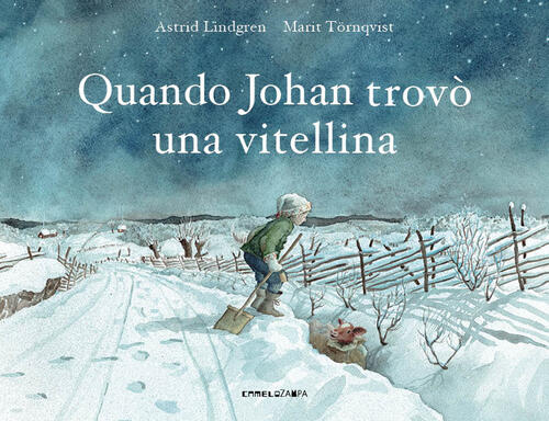 Quando Johan Trovo Una Vitellina Astrid Lindgren Camelozampa 2022