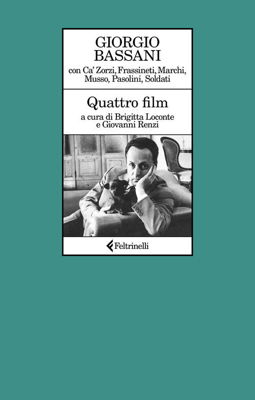 Quattro Film Giorgio Bassani Feltrinelli 2025