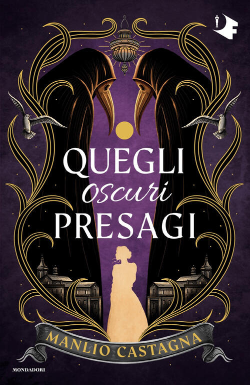 Quegli Oscuri Presagi Manlio Castagna Mondadori 2025
