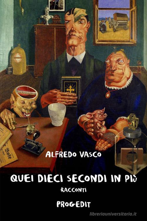 Quei Dieci Secondi In Piu Alfredo Vasco Progedit 2023