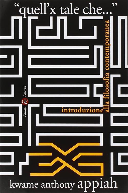 Quell'x Tale Che. Introduzione Alla Filosofia Contemporanea