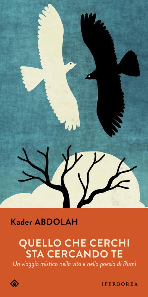 Quello Che Cerchi Sta Cercando Te. Un Viaggio Mistico Nella …