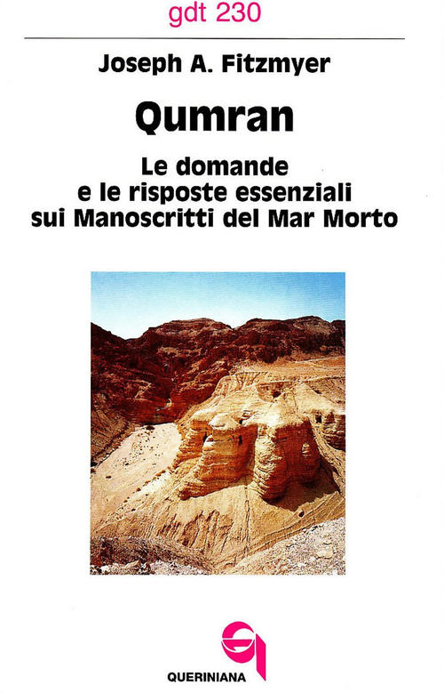 Qumran. Le Domande E Le Risposte Essenziali Sui Manoscritti Del …