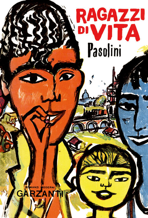 Ragazzi Di Vita Pier Paolo Pasolini Garzanti 2022