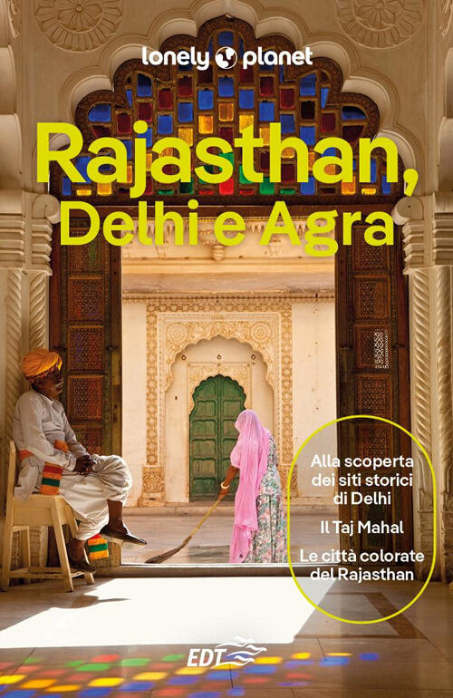 Rajasthan, Delhi E Agra Lonely Planet Italia 2025