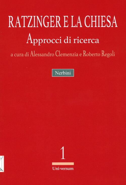 Ratzinger E La Chiesa. Approcci Di Ricerca Nerbini 2023
