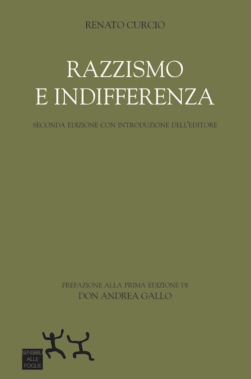 Razzismo E Indifferenza Renato Curcio Sensibili Alle Foglie 2019