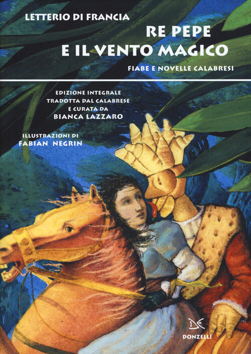 Re Pepe E Il Vento Magico. Fiabe E Novelle Calabresi …