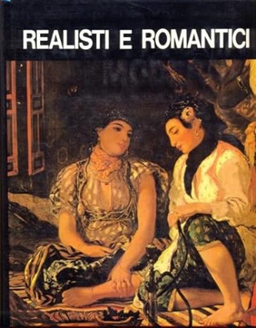 Realistici E Romantici