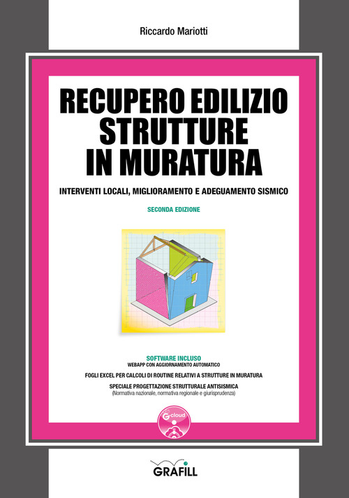 Recupero Edilizio Strutture In Muratura. Interventi Locali, Miglioramento E Adeguamento …