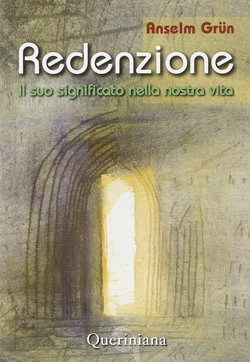 Redenzione. Il Suo Significato Nella Nostra Vita