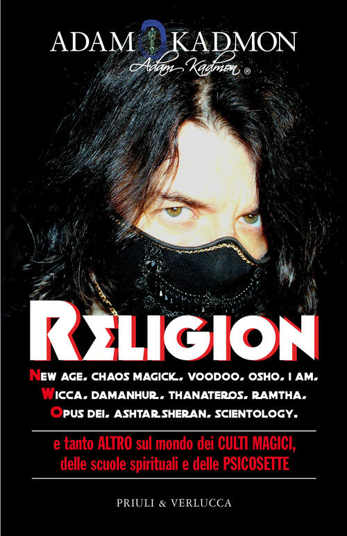 Religion. New Age, Chaos Magick, Voodoo, Osho, I Am, Wicca, …