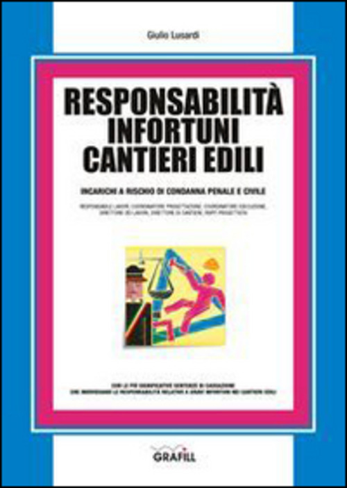 Responsabilita Infortuni Cantieri Edili. Con Contenuto Digitale Per Download E …