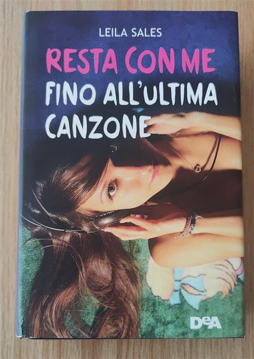 Resta Con Me Fino All'ultima Canzone Leila Sales De Agostini …