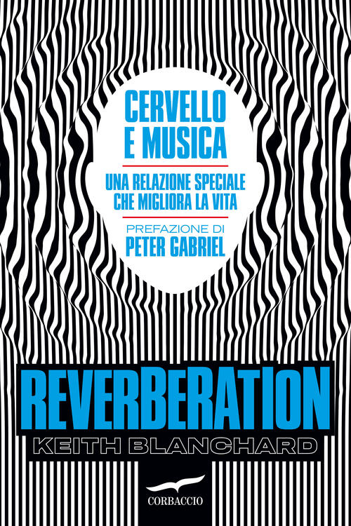 Reverberation. Cervello E Musica: Una Relazione Speciale Che Migliora La …