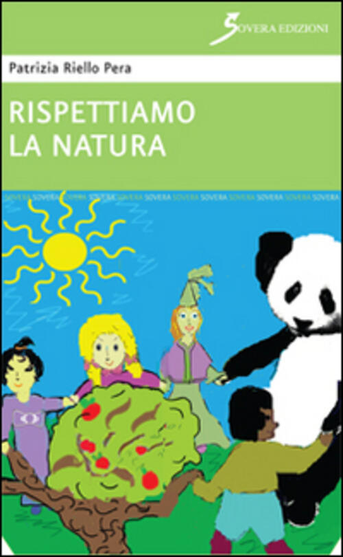 Rispettiamo La Natura