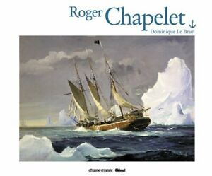 Roger Chapelet Dominique Le Brun Glenat 2009