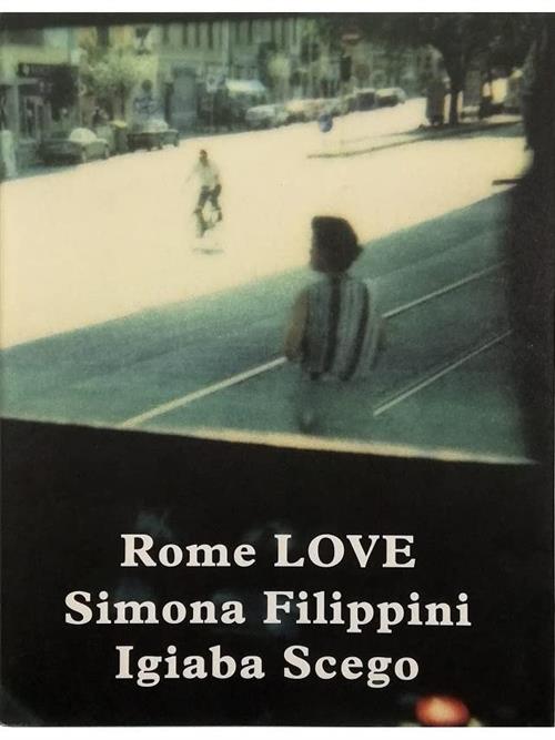 Rome Love Simona Filippini Published Roma 2014